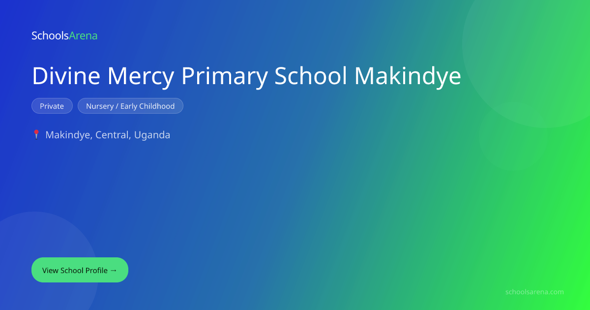 Divine Mercy Primary School Makindye | SchoolsArena | SchoolsArena