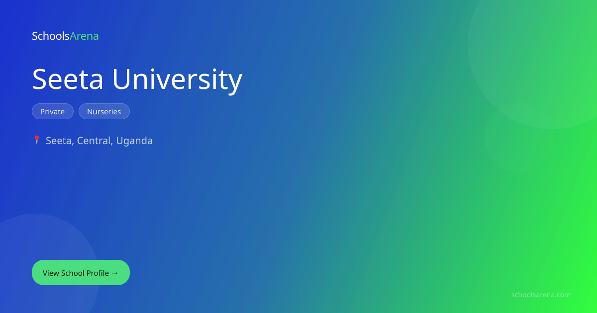 Seeta University | SchoolsArena | SchoolsArena
