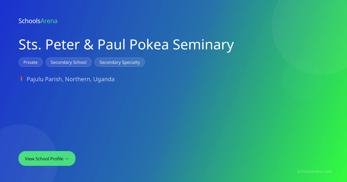 Sts. Peter & Paul Pokea Seminary | SchoolsArena | SchoolsArena