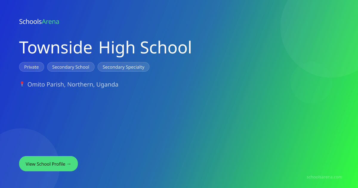 Townside High School | SchoolsArena | SchoolsArena